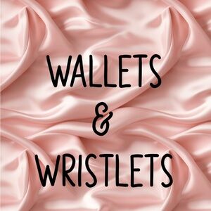 WALLETS & WRISLETS